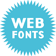 WEB FONTS