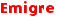 EMIGRE Home