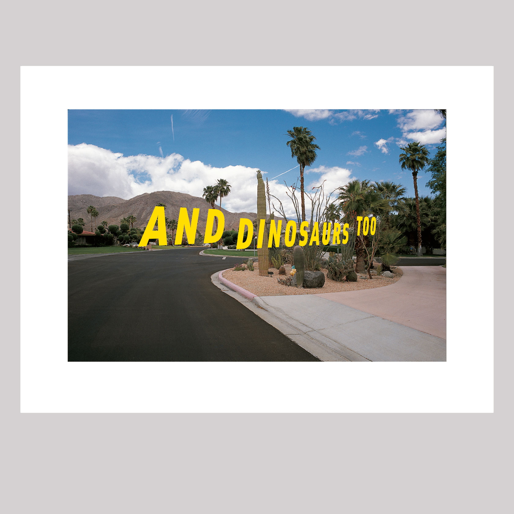 Print by Rudy VanderLans And Dinosaurs Too (Digital Print) - 1
