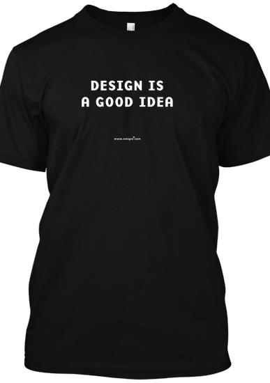 Design is a Good Idea